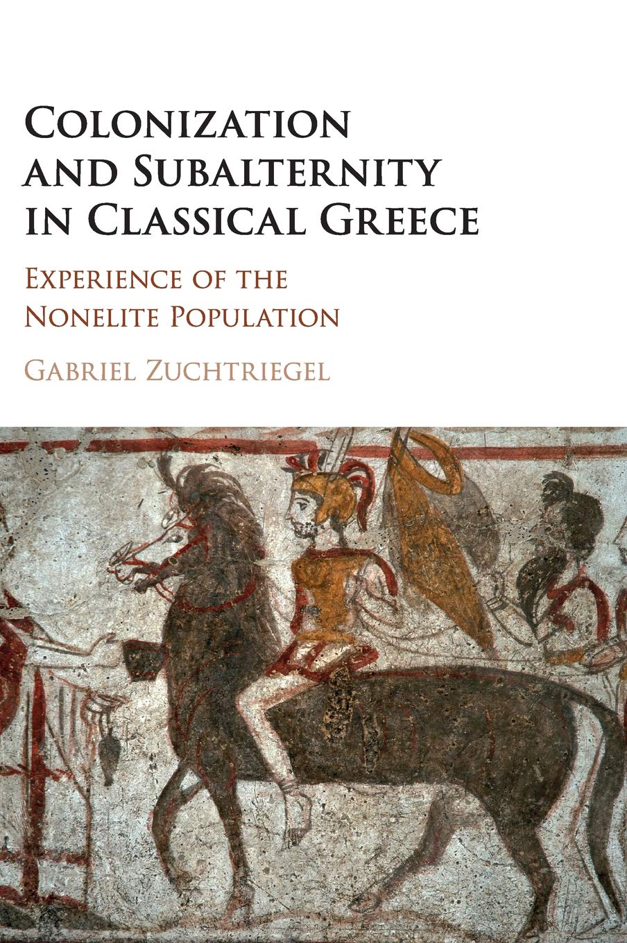 Colonization and Subalternity in Classical Greece: Experience of the Nonelite Population