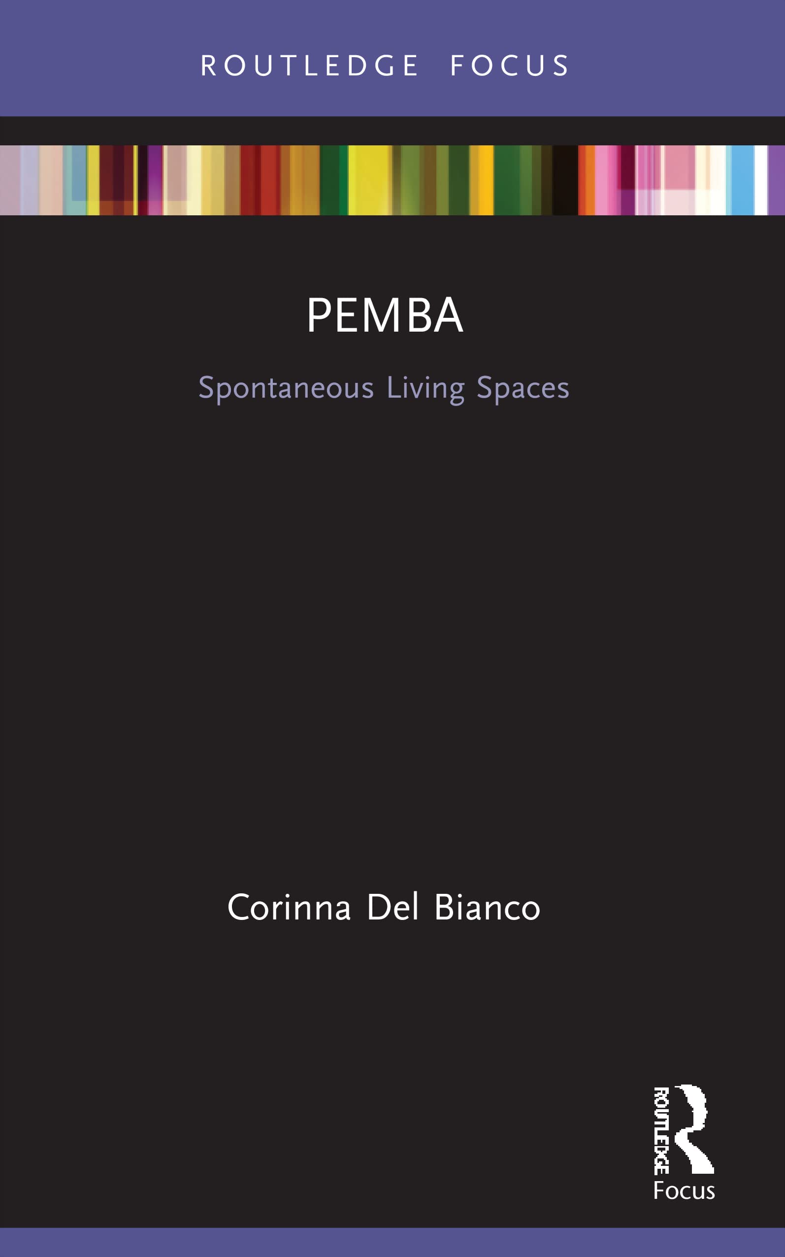 Pemba: Spontaneous Living Spaces (Built Environment City Studies)