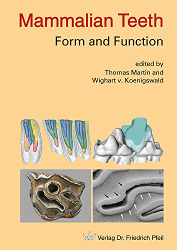 Mammalian Teeth - Form and Function