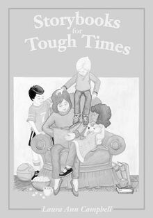 Storybooks for Tough Times (Books Kids Love)