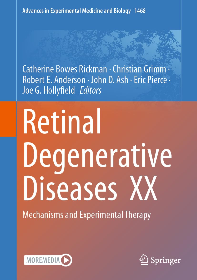 Retinal Degenerative Diseases XX: Mechanisms and Experimental Therapy (Advances in Experimental Medicine and Biology, 1468, Band 1468)