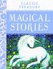 Classic Treasury - Magical Stories: Contains over 30 Enchanting Stories That Will Captivate Young Children Readers Aged 7+.