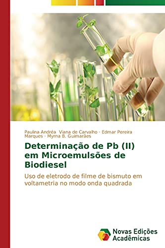 Determinação de Pb (II) em Microemulsões de Biodiesel: Uso de eletrodo de filme de bismuto em voltametria no modo onda quadrada