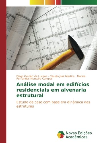 Análise modal em edifícios residenciais em alvenaria estrutural: Estudo de caso com base em dinâmica das estruturas