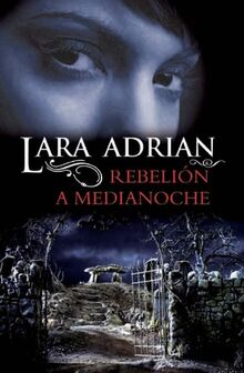 Rebelión a medianoche (Romantica Paranormal)