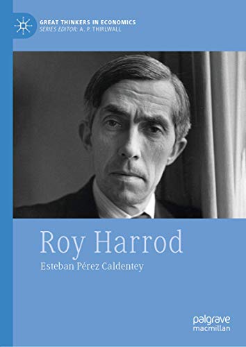 Roy Harrod (Great Thinkers in Economics)