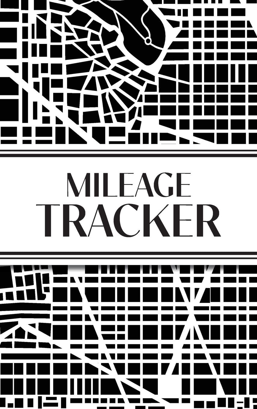Mileage Tracker (Urban Map Black and White): 6x9 Hardcover 4 Car Mileage Tracker Over 100 pages and 30+ Entries Per Page! Auto Vehicle Mileage ... For Small Business or Personal Taxes; Perfe