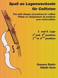 Spaß an Lagenwechseln für Cellisten: 1. und 4. Lage. Band 1. Violoncello.