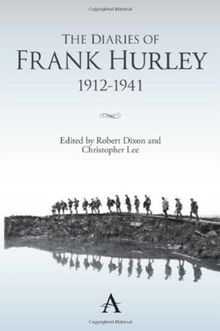 The Diaries of Frank Hurley 1912-1941 (Anthem Studies in Travel)