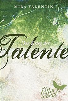 Der Krieg der Talente (Die Talente-Reihe 3)