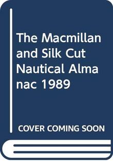 The Macmillan & Silk Cut Nautical Almanac: 1969 (The Macmillan and Silk Cut Nautical Almanac)