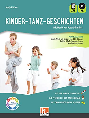 Kinder-Tanz-Geschichten m 1 Audio-CD m 1 Beilage - Katja Körber Kartoniert (TB)