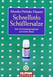 Schnellinfo Schüßlersalze: Alle Schlüsselsymptome auf einen Blick von Monika Helmke Hausen | Buch | Zustand gut