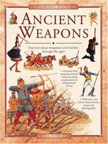 Ancient Weapons (Exploring History)