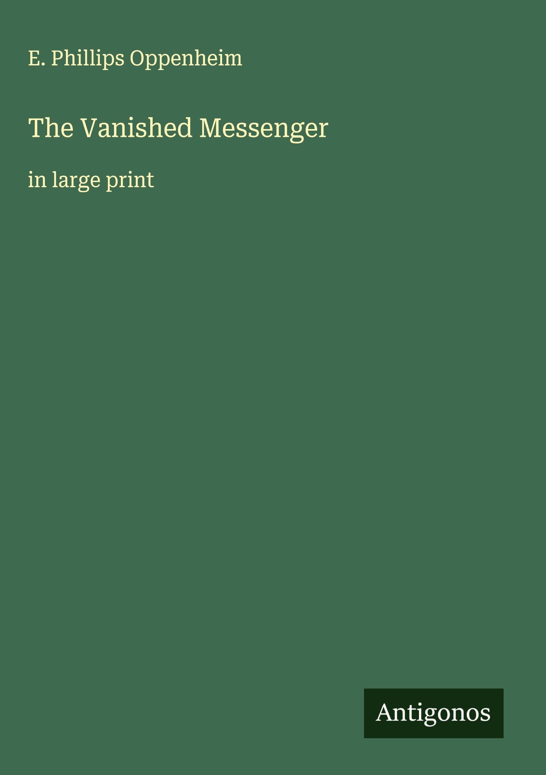 The Vanished Messenger: in large print