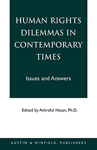 Human Rights Dilemmas in Contemporary Times: Issues and Answers
