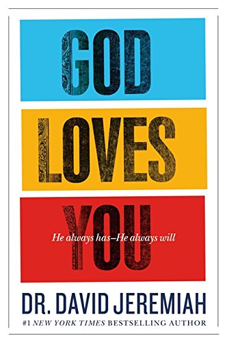 God Loves You: He Always Has--He Always Will