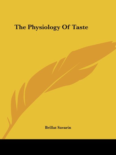 The Physiology Of Taste