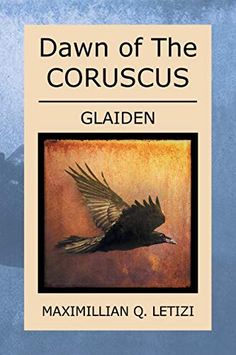 Dawn of The Coruscus: Glaiden