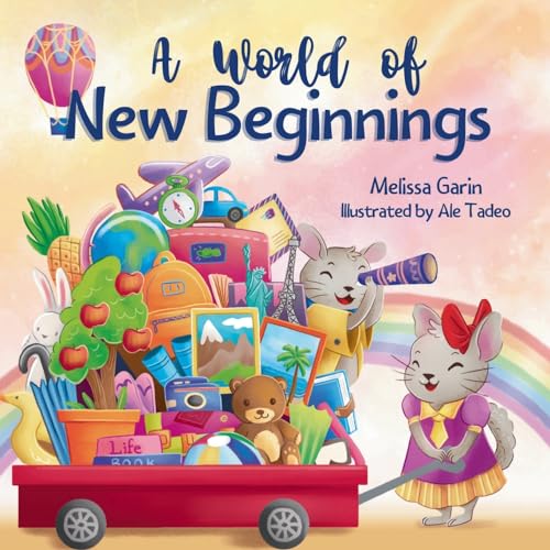 A World of New Beginnings: A Rhyming Journey about change, resilience and starting over