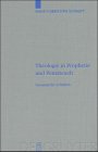 Theologie in Prophetie und Pentateuch: Gesammelte Schriften (Beihefte zur Zeitschrift für die alttestamentliche Wissenschaft, 310)