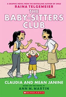 The Baby Sitters Club 04: Claudia and Mean Janine (Baby-Sitters Club Graphix)