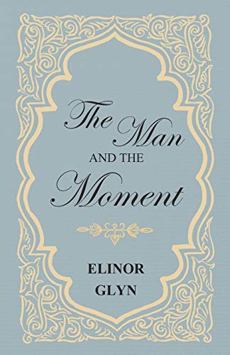 The Man and the Moment