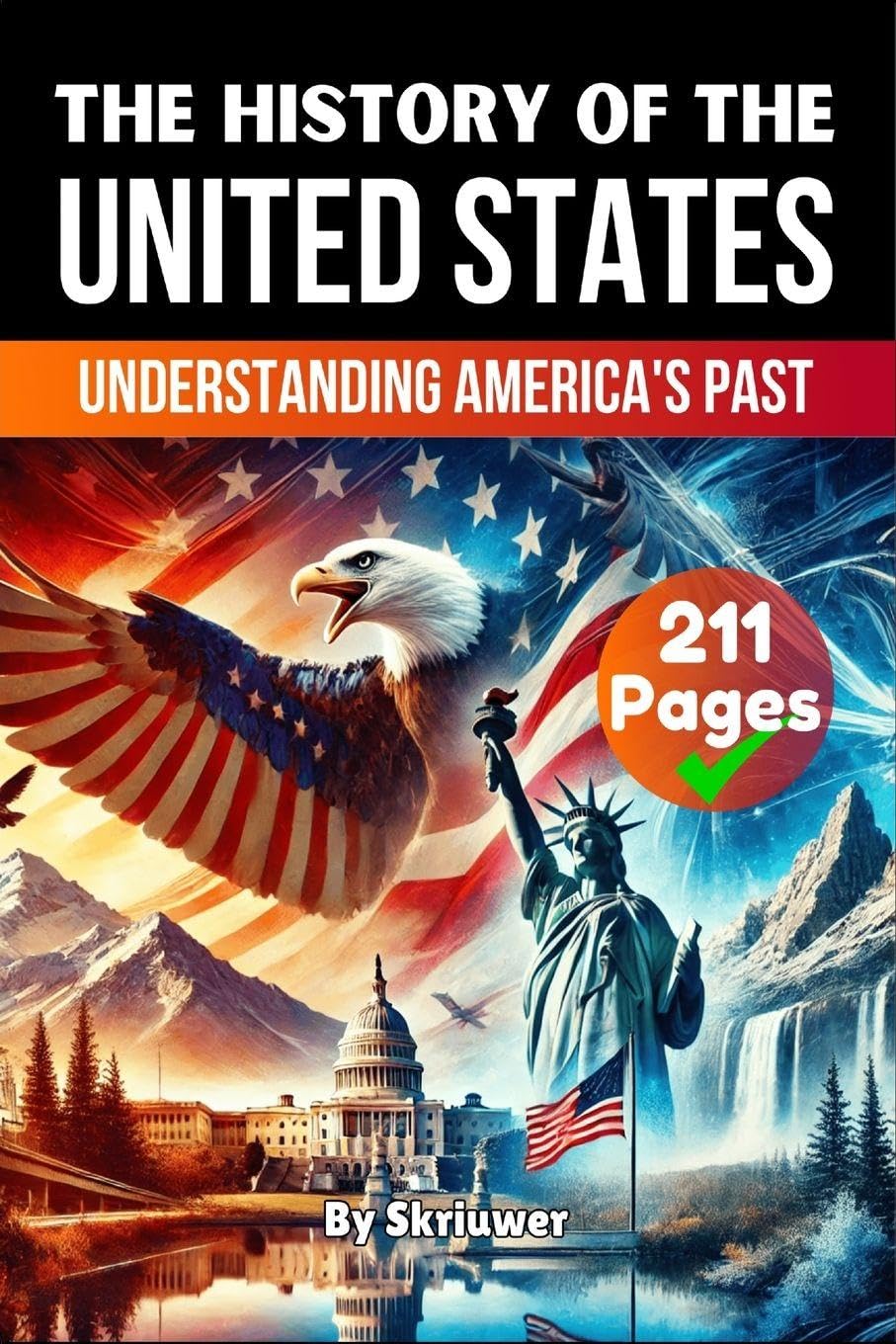 The History of the United States of America: Understanding America's Past: The Story of the USA (Pocketbook Edition)