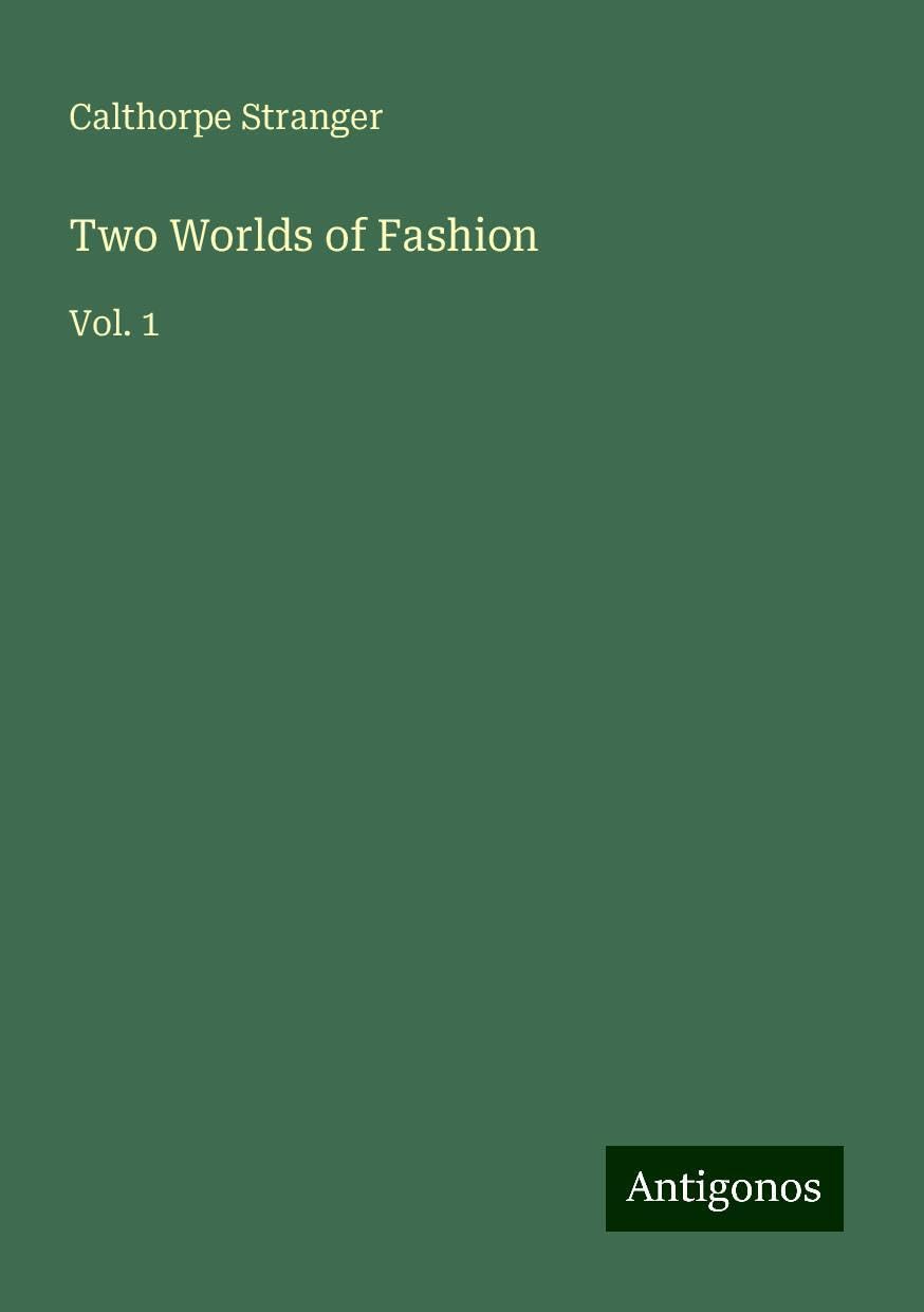 Two Worlds of Fashion: Vol. 1