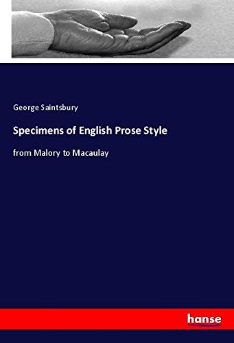 Specimens of English Prose Style: from Malory to Macaulay