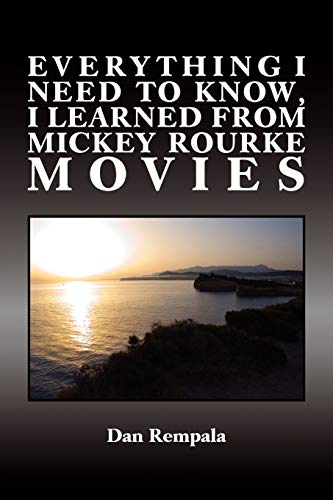Everything I Need to Know, I Learned From Mickey Rourke Movies