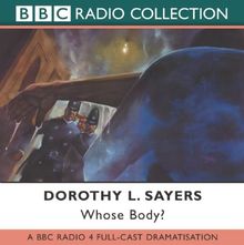 Whose Body?: BBC Radio 4 Full-Cast Dramatisation (BBC Radio Collections)