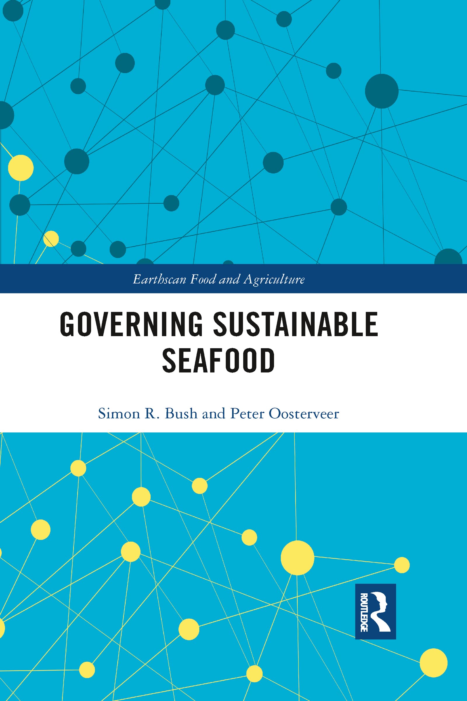Governing Sustainable Seafood (Earthscan Food and Agriculture)