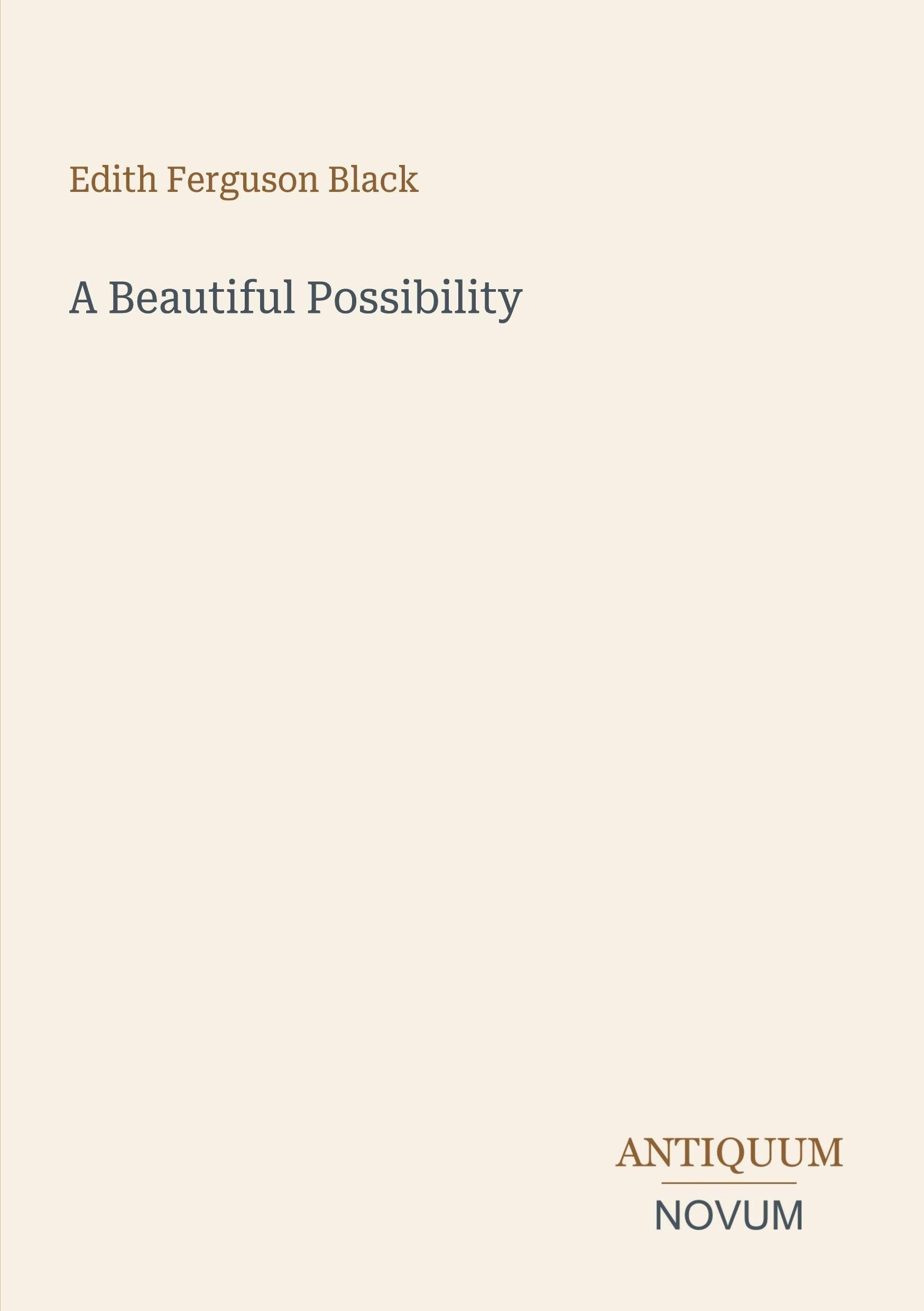 A Beautiful Possibility