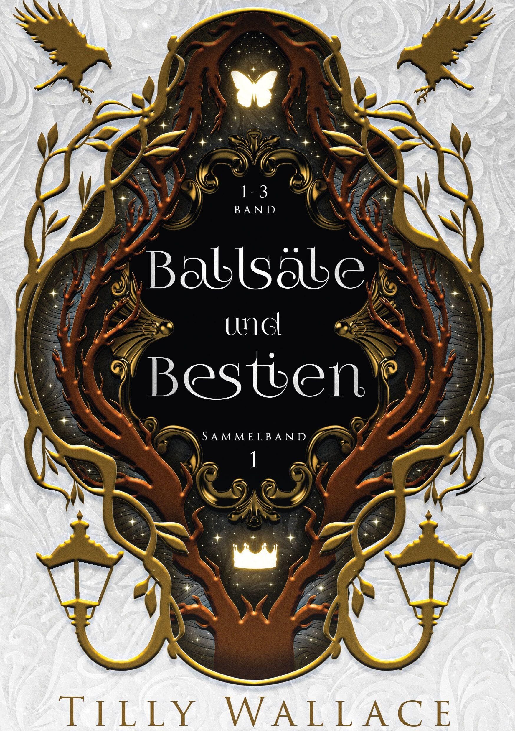 Ballsäle und Bestien: Sammelband 1