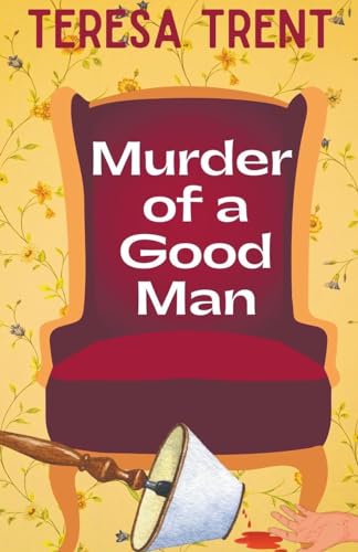 Murder of a Good Man (Piney Woods)