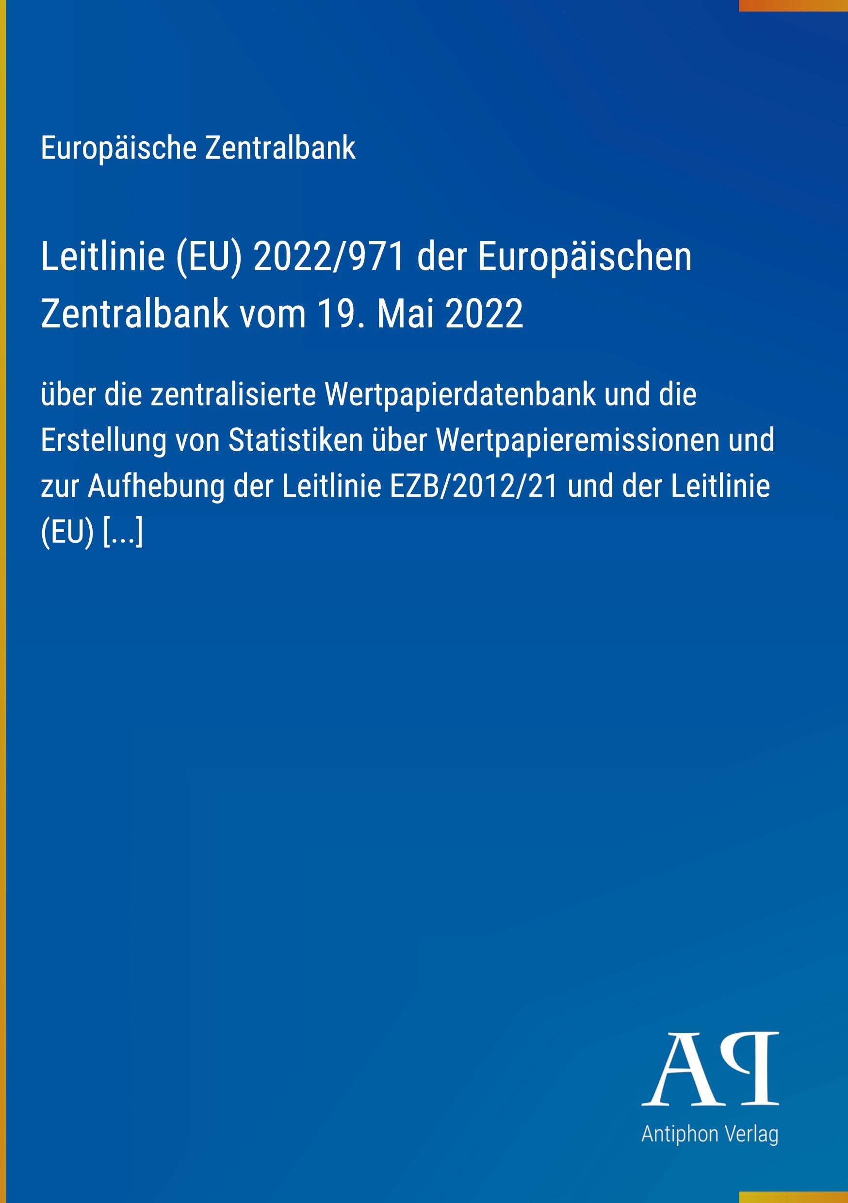 Leitlinie (EU) 2022/971 der Europäischen Zentralbank vom 19. Mai 2022