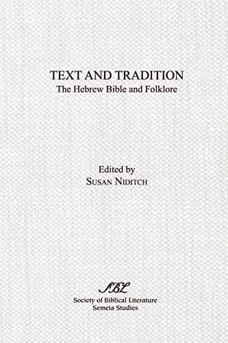 Text and Tradition: The Hebrew Bible and Folklore (Society of Biblical Literature Semeia Studies)