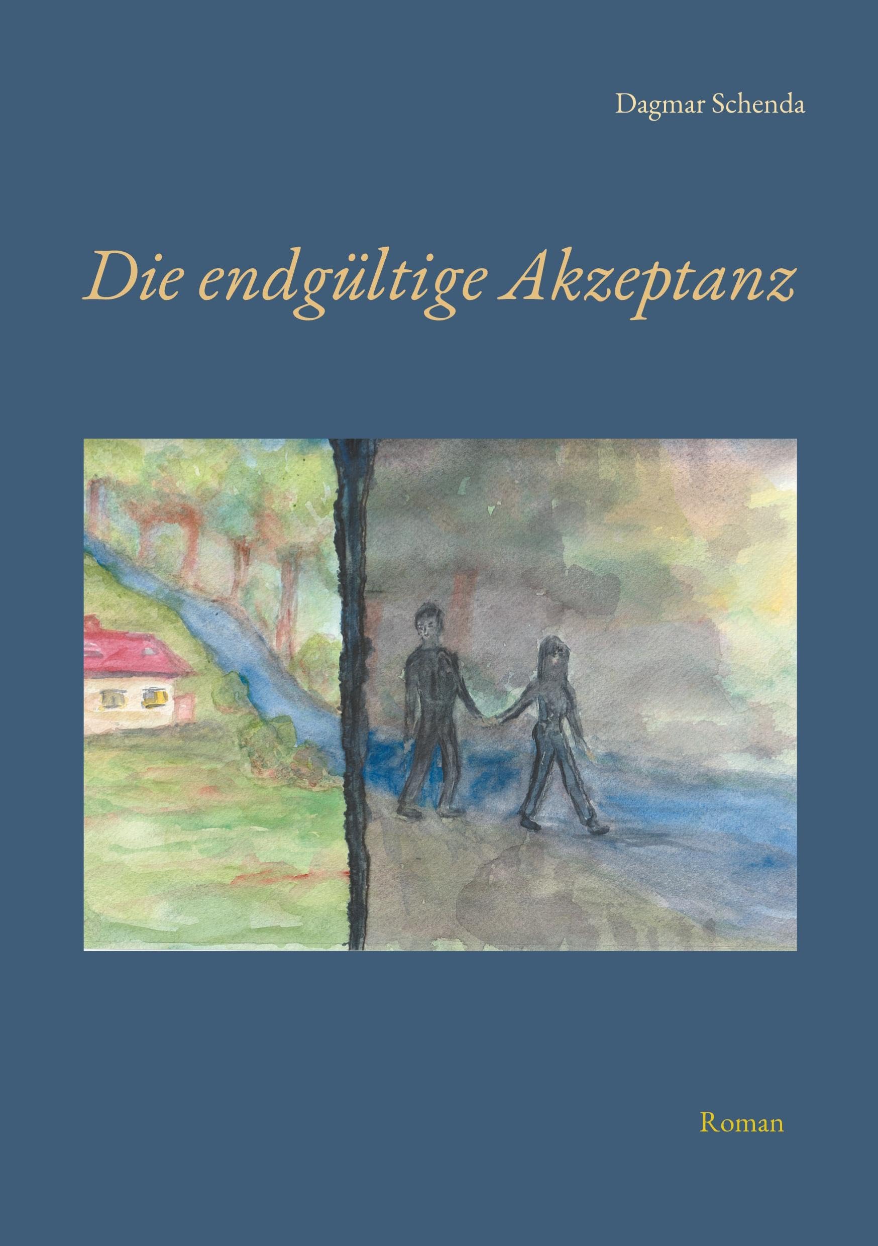 Die endgültige Akzeptanz: Das spannende Finale der Vampir-Trilogie von Dagmar Schenda