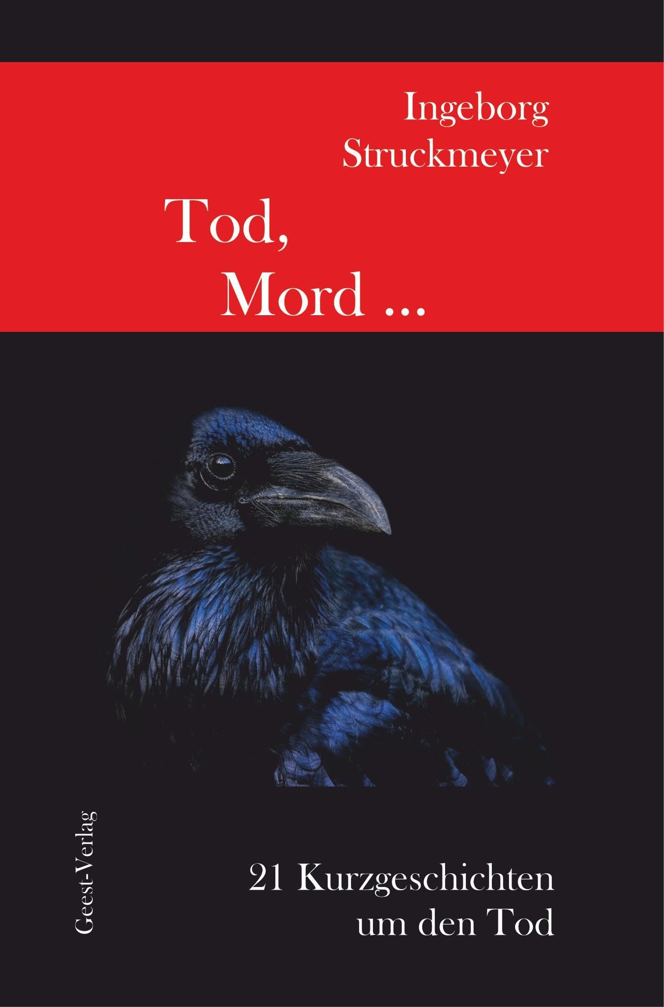Tod, Mord: 21 Kurzgeschichten