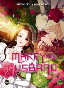 Marry my husband. Vol. 4