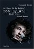 My Name It Is Nothin': Bob Dylan: Nicht Pop, nicht Kunst