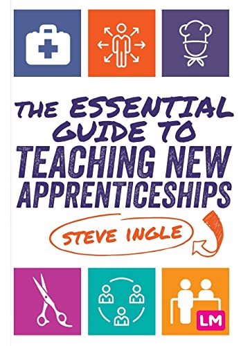 The Essential Guide to Teaching New Apprenticeships