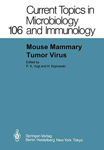 Mouse Mammary Tumor Virus (Current Topics in Microbiology and Immunology, 106, Band 106)
