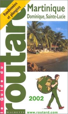 Martinique, Dominique, Sainte-Lucie, 2002-2003 de Guide du Routard | Livre | état bon