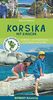 Korsika mit Kindern: 50 Wander- und Entdeckertouren in den Bergen und am Meer (Abenteuer und Erholung für Familien)