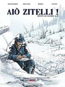 Aio zitelli ! : récits de guerre 14-18