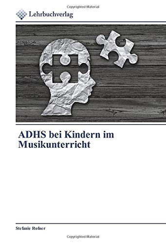 ADHS bei Kindern im Musikunterricht - Neuware