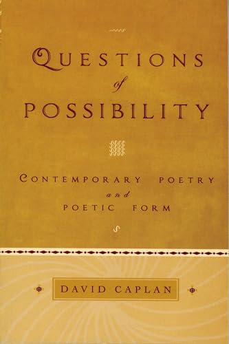 Questions of Possibility: Contemporary Poetry and Poetic Form