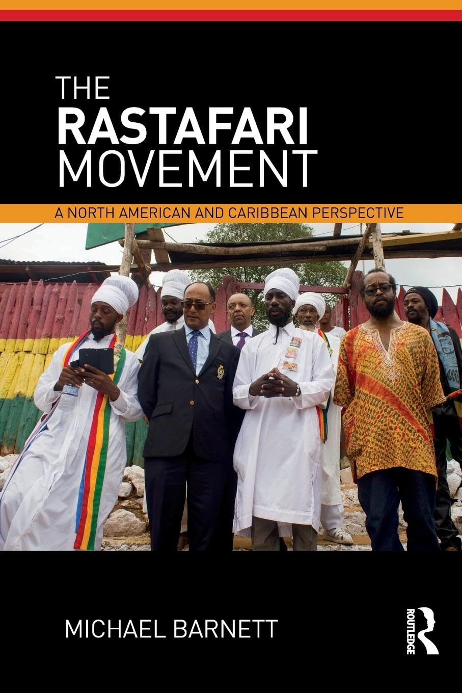 Michael Barnett The Rastafari Movement, A North American And Caribbean Perspective